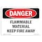Signmission OSHA Danger Sign, 7" Height, 10" Width, Aluminum, Flammable Material Keep Fire Away, Landscape OS-DS-A-710-L-2350 - alternate 1